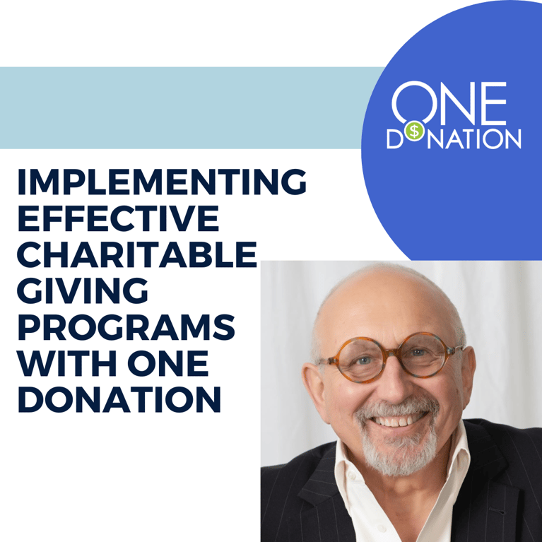 Implementing Effective Charitable Giving Programs With One Donation